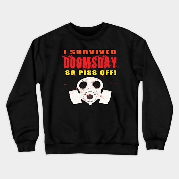 I survived Doomsday Crewneck Sweatshirt by AtomicMadhouse